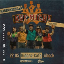 Die Habenichtse - Auf mich! Tour 2027 + Support 22.05.2027 Riders Cafe
